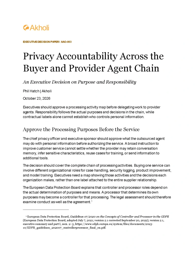Title page: Privacy Accountability Across the Buyer and Provider Agent Chain — An Executive Decision on Purpose and Responsibility. Phil Hatch, Akholi, October 23, 2026.