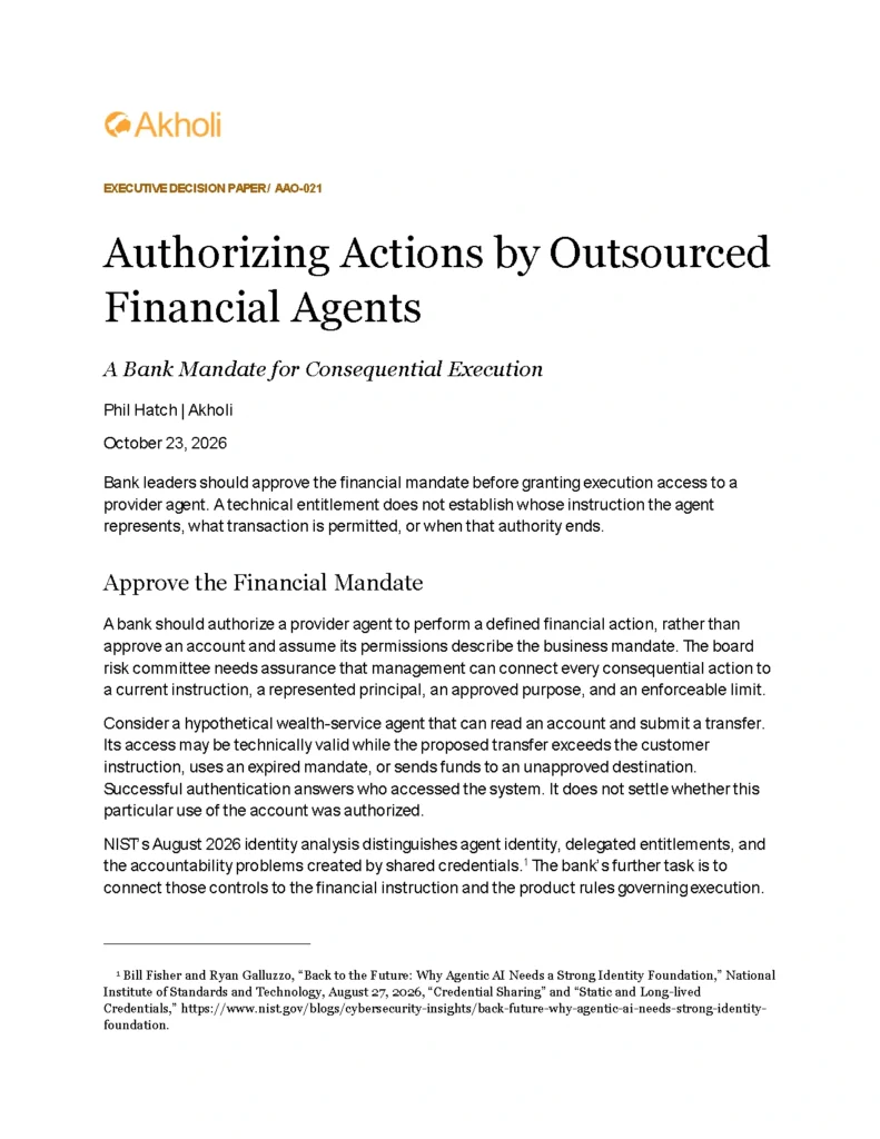 Title page: Authorizing Actions by Outsourced Financial Agents — A Bank Mandate for Consequential Execution. Phil Hatch, Akholi, October 23, 2026.