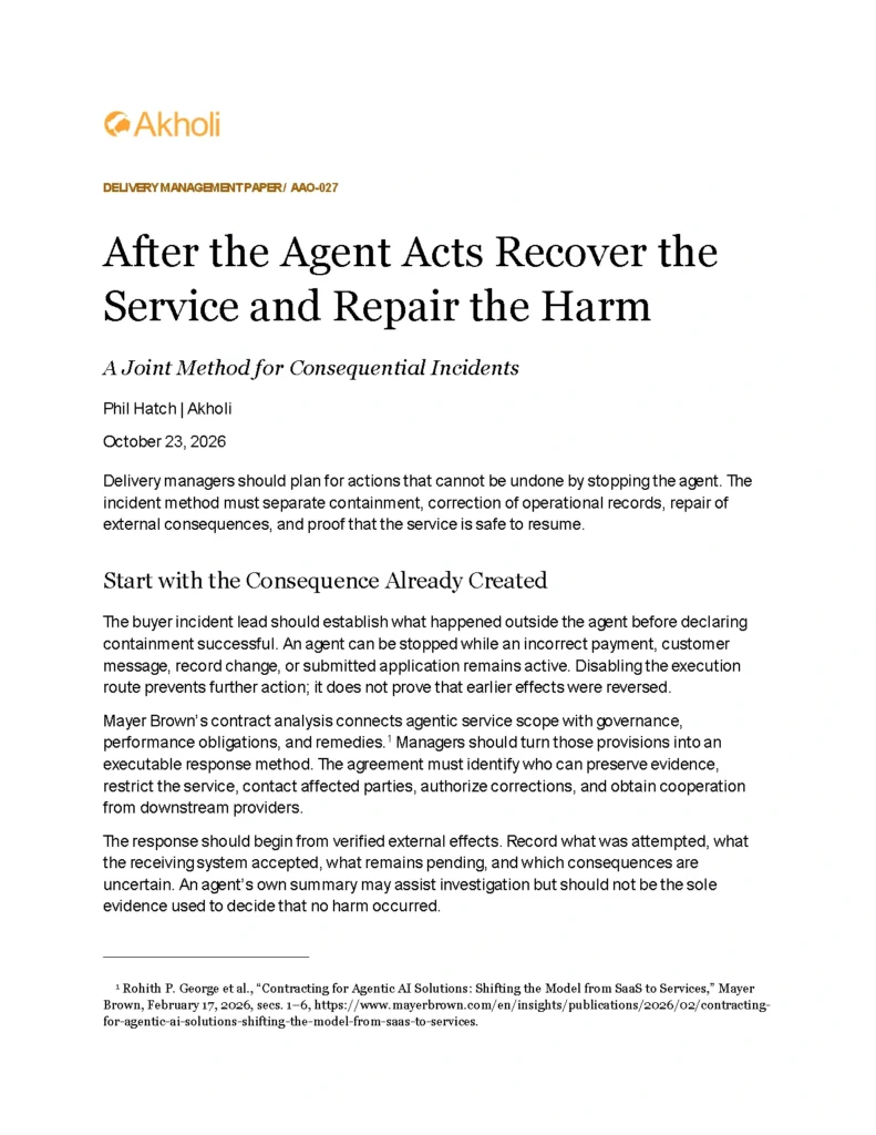Title page: After the Agent Acts Recover the Service and Repair the Harm — A Joint Method for Consequential Incidents. Phil Hatch, Akholi, October 23, 2026.