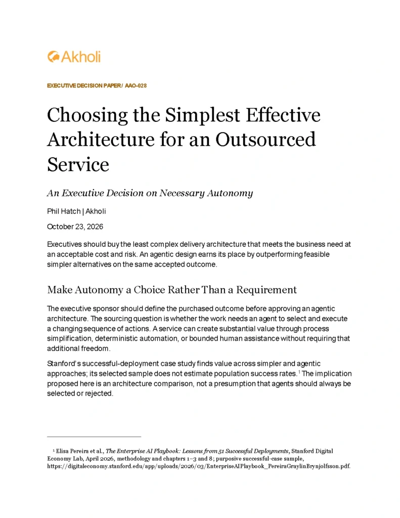 Title page: Choosing the Simplest Effective Architecture for an Outsourced Service — An Executive Decision on Necessary Autonomy. Phil Hatch, Akholi, October 23, 2026.