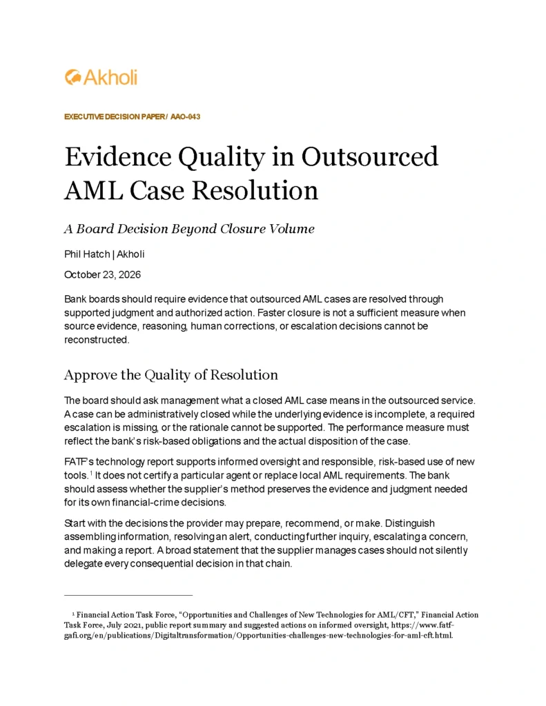 Title page: Evidence Quality in Outsourced AML Case Resolution — A Board Decision Beyond Closure Volume. Phil Hatch, Akholi, October 23, 2026.