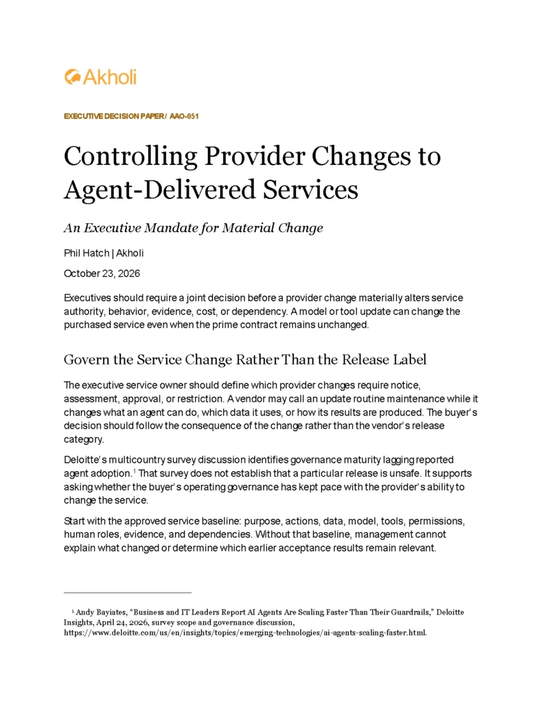 Title page: Controlling Provider Changes to Agent-Delivered Services — An Executive Mandate for Material Change. Phil Hatch, Akholi, October 23, 2026.