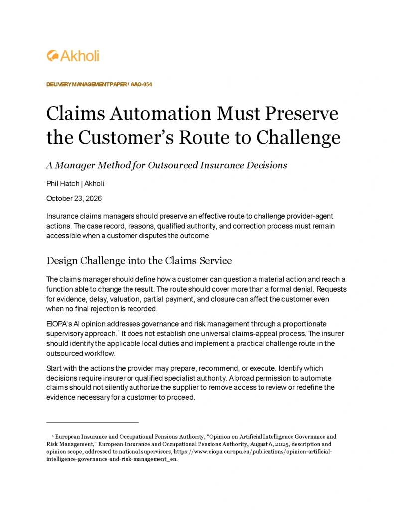 Title page: Claims Automation Must Preserve the Customer’s Route to Challenge — A Manager Method for Outsourced Insurance Decisions. Phil Hatch, Akholi, October 23, 2026.
