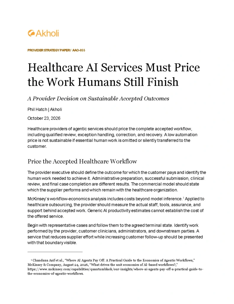 Title page: Healthcare AI Services Must Price the Work Humans Still Finish — A Provider Decision on Sustainable Accepted Outcomes. Phil Hatch, Akholi, October 23, 2026.