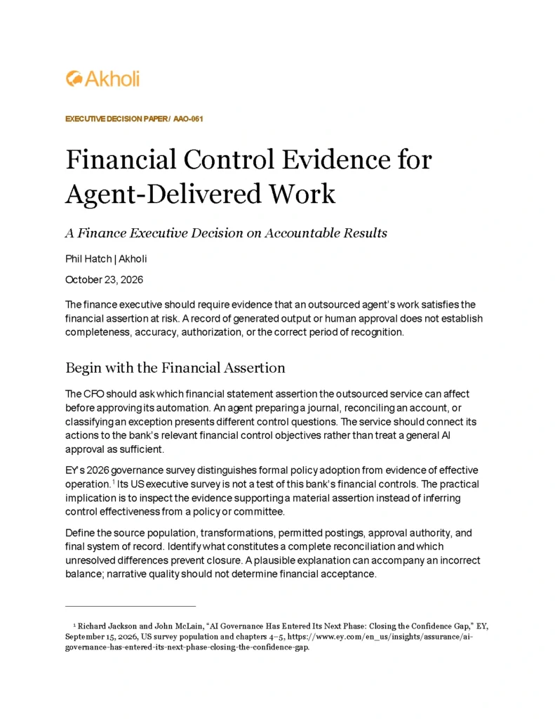 Title page: Financial Control Evidence for Agent-Delivered Work — A Finance Executive Decision on Accountable Results. Phil Hatch, Akholi, October 23, 2026.