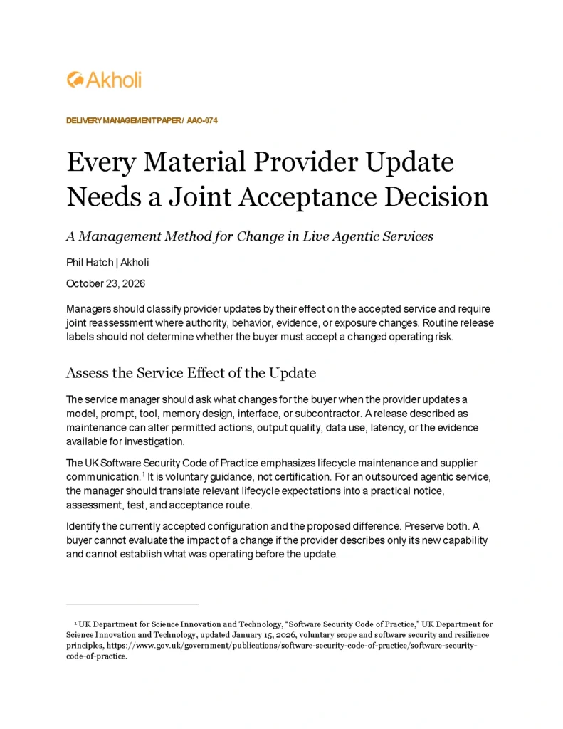 Title page: Every Material Provider Update Needs a Joint Acceptance Decision — A Management Method for Change in Live Agentic Services. Phil Hatch, Akholi, October 23, 2026.