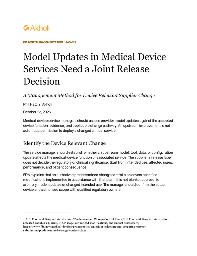 Title page: Model Updates in Medical Device Services Need a Joint Release Decision — A Management Method for Device Relevant Supplier Change. Phil Hatch, Akholi, October 23, 2026.