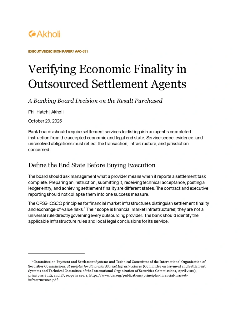 Title page: Verifying Economic Finality in Outsourced Settlement Agents — A Banking Board Decision on the Result Purchased. Phil Hatch, Akholi, October 23, 2026.