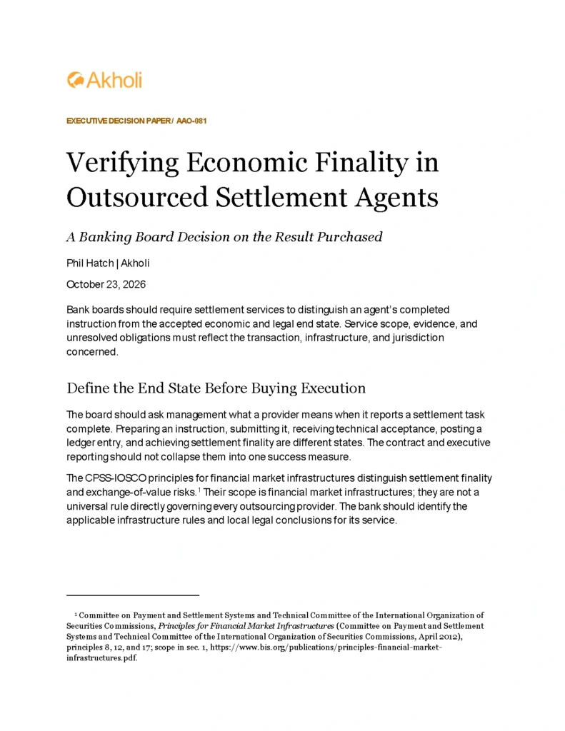 Title page: Verifying Economic Finality in Outsourced Settlement Agents — A Banking Board Decision on the Result Purchased. Phil Hatch, Akholi, October 23, 2026.