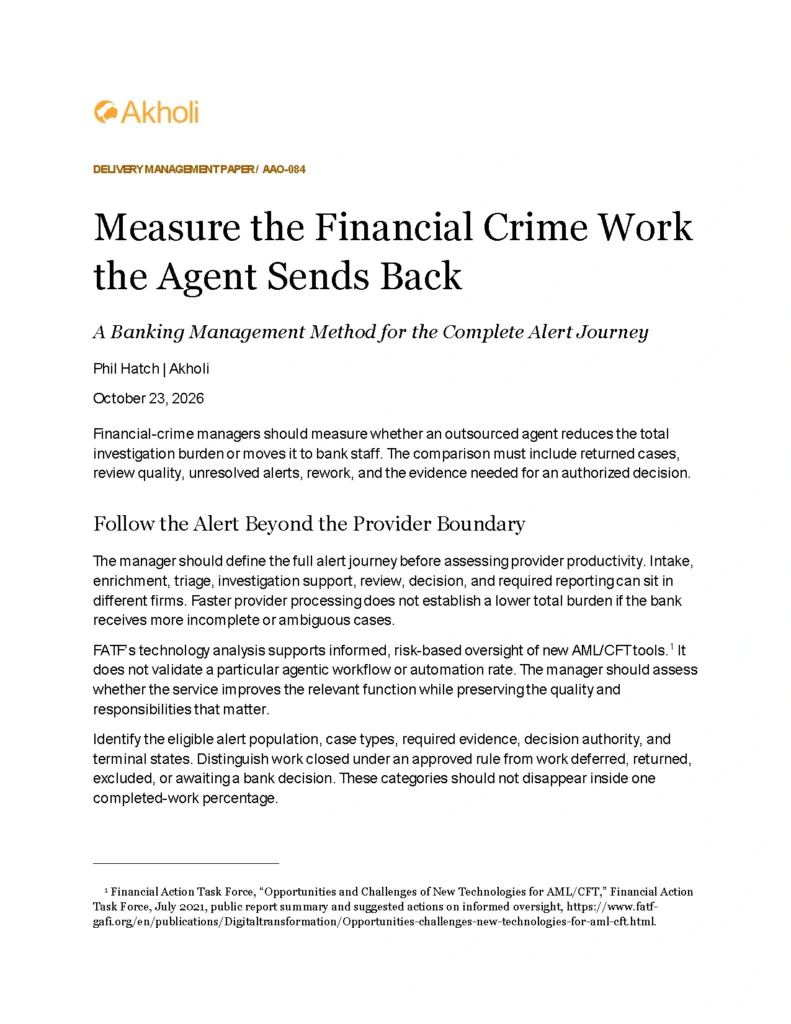 Title page: Measure the Financial Crime Work the Agent Sends Back — A Banking Management Method for the Complete Alert Journey. Phil Hatch, Akholi, October 23, 2026.