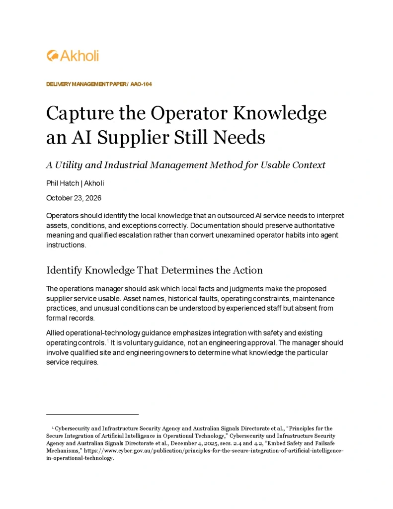 Title page: Capture the Operator Knowledge an AI Supplier Still Needs — A Utility and Industrial Management Method for Usable Context. Phil Hatch, Akholi, October 23, 2026.