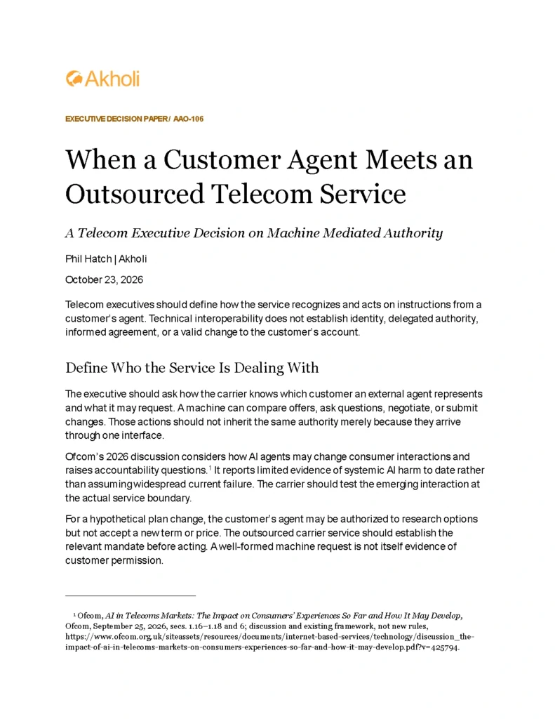 Title page: When a Customer Agent Meets an Outsourced Telecom Service — A Telecom Executive Decision on Machine Mediated Authority. Phil Hatch, Akholi, October 23, 2026.