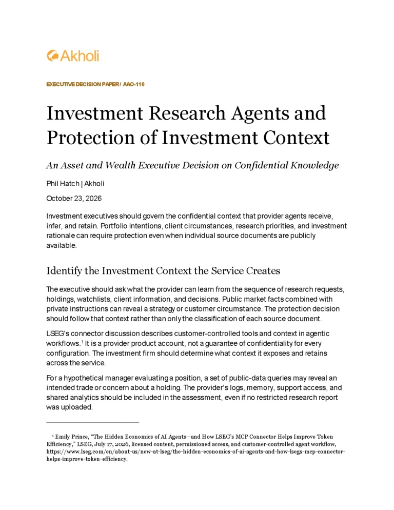 Title page: Investment Research Agents and Protection of Investment Context — An Asset and Wealth Executive Decision on Confidential Knowledge. Phil Hatch, Akholi, October 23, 2026.