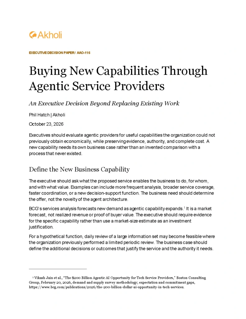 Title page: Buying New Capabilities Through Agentic Service Providers — An Executive Decision Beyond Replacing Existing Work. Phil Hatch, Akholi, October 23, 2026.